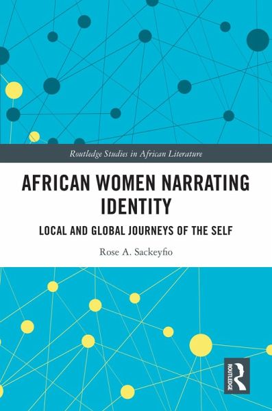 African Women Narrating Identity (eBook, ePUB) African Women Narrating Identity (eBook, ePUB)