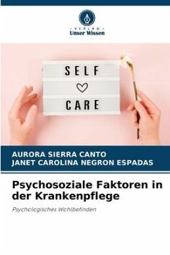 Psychosoziale Faktoren in der Krankenpflege - Sierra Canto, Aurora;Negrón Espadas, Janet Carolina