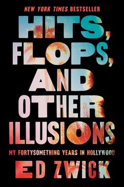Hits, Flops, and Other Illusions - Zwick, Ed