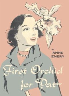 First Orchid for Pat - Emery, Anne