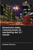 Dinamiche delle comunicazioni di marketing del 21° secolo