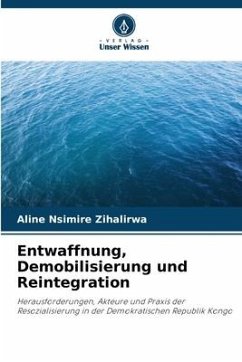 Entwaffnung, Demobilisierung und Reintegration - Nsimire Zihalirwa, Aline