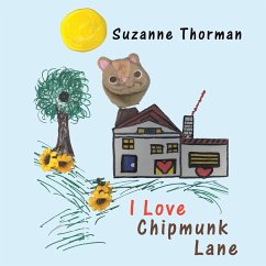 I Love Chipmunk Lane - Thorman, Suzanne