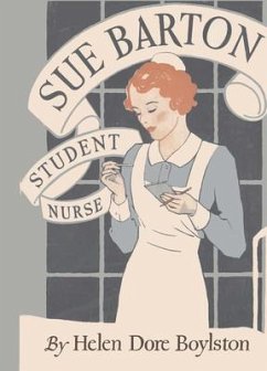 Sue Barton Student Nurse - Dore Boylston, Helen