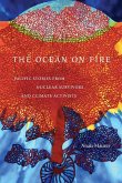 The Ocean on Fire