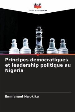 Principes démocratiques et leadership politique au Nigeria - Nwokike, Emmanuel