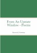 From An Upstate Window - Poems - Bild 1