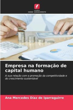 Empresa na formação de capital humano - Díaz de Iparraguirre, Ana Mercedes