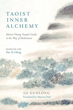 Taoist Inner Alchemy - Yuanji, Huang;Guolong, Ge