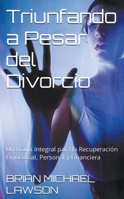 Triunfando a Pesar del Divorcio - Lawson, Brian Michael