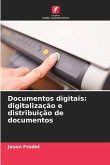 Documentos digitais: digitalização e distribuição de documentos