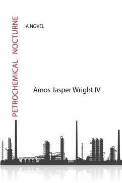 Petrochemical Nocturne - Wright, Amos Jasper