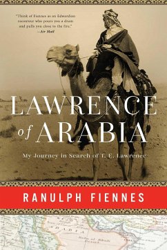 Lawrence of Arabia - Fiennes, Ranulph