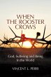 When The Rooster Crows - Bild 1