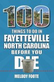 100 Things to Do in Fayetteville, North Carolina, Before You Die