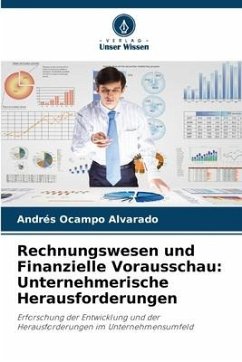 Rechnungswesen und Finanzielle Vorausschau: Unternehmerische Herausforderungen - Ocampo Alvarado, Andrés