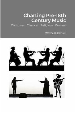 Charting Pre-18th Century Music - Cottrell, Wayne