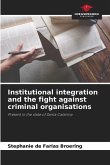 Institutional integration and the fight against criminal organisations