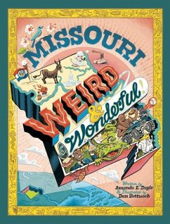 Missouri Weird and Wonderful - Zettwoch, Dan; Doyle, Amanda