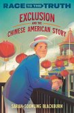 Exclusion and the Chinese American Story (eBook, ePUB)