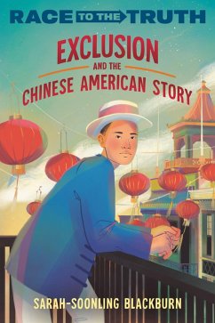 Exclusion and the Chinese American Story (eBook, ePUB) - Blackburn, Sarah-Soonling