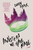 Monsters We Have Made (eBook, ePUB)