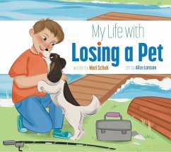 My Life with Losing a Pet - Schuh, Mari C