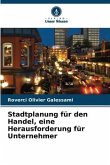 Stadtplanung für den Handel, eine Herausforderung für Unternehmer