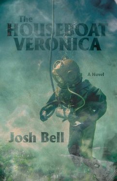 The Houseboat Veronica - Bell, Joshua David