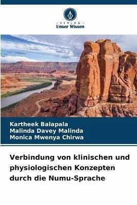 Verbindung von klinischen und physiologischen Konzepten durch die Numu-Sprache Verbindung von klinischen und physiologischen Konzepten durch die Numu-Sprache
