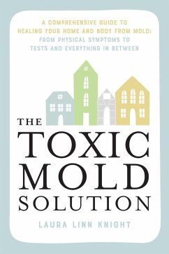 The Toxic Mold Solution - Knight, Laura Linn
