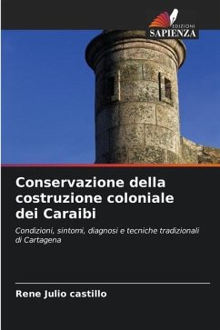 Conservazione della costruzione coloniale dei Caraibi - Julio Castillo, Rene