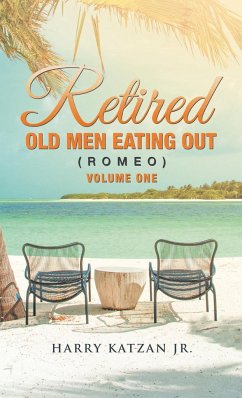 Retired Old Men Eating out (Romeo) Volume One