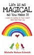 Life is as Magical as You Make It:... - Bild 1