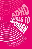 ADHD Girls to Women (eBook, ePUB)