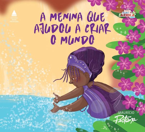 Nanã - A menina que ajudou a criar o mundo (eBook, ePUB) Nanã - A menina que ajudou a criar o mundo (eBook, ePUB)