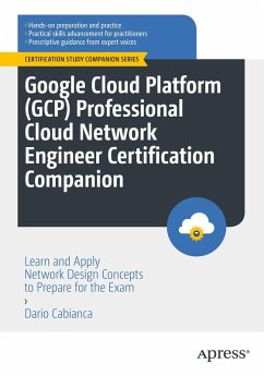 Google Cloud Platform (GCP) Professional Cloud Network Engineer Certification Companion (eBook, PDF) - Cabianca, Dario