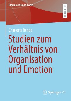 Emotionale Mitgliedschaft – Studien zum Verhältnis von Organisation, Emotion und Individuum (eBook, PDF) - Renda, Charlotte