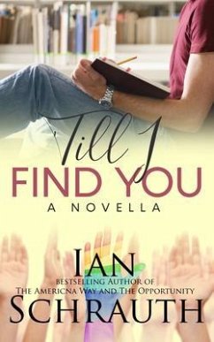 'Till I Find You (eBook, ePUB) - Schrauth, Ian