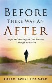 Before There Was An After (eBook, ePUB)