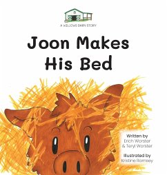 Joon Makes His Bed - Worster, Erich; Worster, Teryl; Ramsey, Kristine