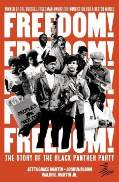 Freedom! the Story of the Black Panther Party - Martin, Jetta Grace; Bloom, Joshua; Martin Jr, Waldo E
