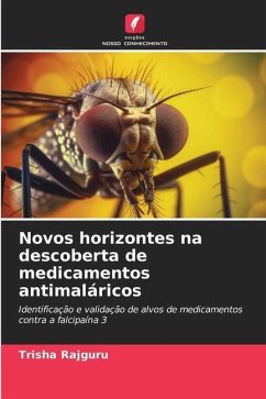 Novos horizontes na descoberta de medicamentos antimaláricos - RAJGURU, TRISHA