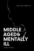 Middle Aged & Mentally ill (eBook, ePUB)