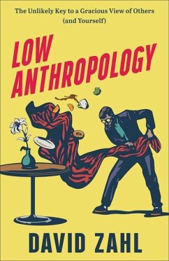 Low Anthropology - Zahl, David