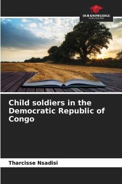 Child soldiers in the Democratic Republic of Congo - Nsadisi, Tharcisse