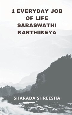 1 everyday job of life saraswathi karthikeya - Shreesha, Sharada