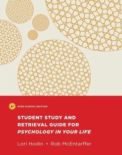 The Student Study and Retrieval Guide for Psychology in Your Life - McEntarffer, Rob; Hodin, Lori