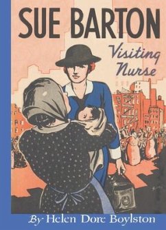 Sue Barton Visiting Nurse - Dore Boylston, Helen