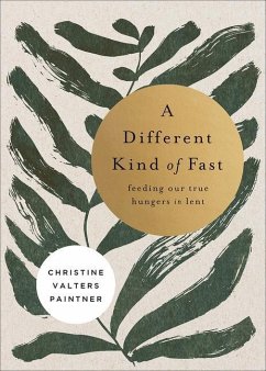 A Different Kind of Fast - Paintner, Christine Valters